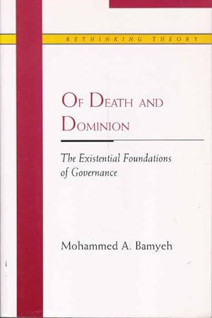 Immagine del venditore per Of Death and Dominion: The Existential Foundations of Governance venduto da Goulds Book Arcade, Sydney