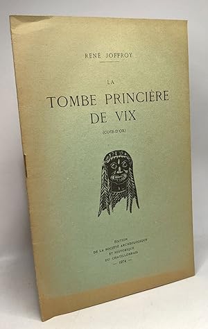 Bild des Verkufers fr La tombe princire de Vix (Cte-d'Or) zum Verkauf von crealivres