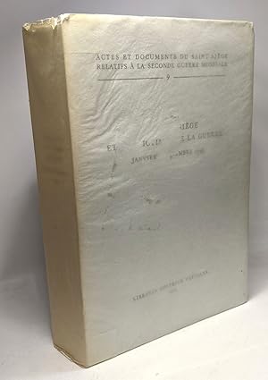 Bild des Verkufers fr Le saint sige et les victimes de la guerre - Janvier - Dcembre 1943 - actes et documents du Saint SIge relatifs  la seconde guerre mondiale 9 zum Verkauf von crealivres