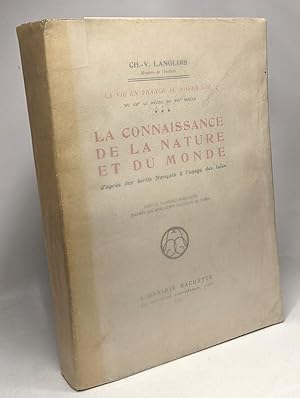 Imagen del vendedor de La connaissance de la nature et du monde d'aprs des crits franais  l'usage des lacs - La vie en France au Moyen Age du XIIe au milieu du XIVe sicle a la venta por crealivres