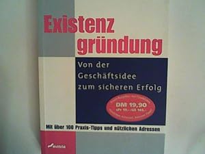 Seller image for Existenzgrndung: Von der Geschftsgrndung zum sicheren Erfolg for sale by ANTIQUARIAT FRDEBUCH Inh.Michael Simon
