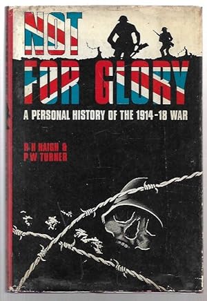 Imagen del vendedor de Not For Glory A Personal History of the 1914-1918 War. a la venta por City Basement Books