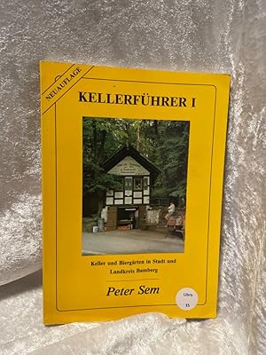 Seller image for Kellerf�hrer I. Keller und Bierg�rten in Stadt und Landkreis Bamberg Keller und Bierg�rten in Stadt und Landkreis Bamberg for sale by Antiquariat Jochen Mohr -Books and Mohr-