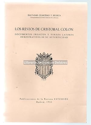 Image du vendeur pour Los restos de Cristobal Colon. Documentos inditos y versos latinos demostrativos de su autenticidad. [Dedicatoria autgrafa y firma del autor]. mis en vente par Llibreria Antiquria Delstres