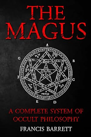 The Magus by Francis Barrett by Francis Barrett