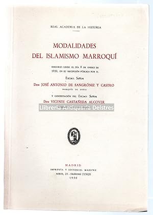 Bild des Verkufers fr Modalidades del Islamismo Marroqu. Discurso ledo el 8 de enero de 1950, en su recepcin Pblica por [.] y contestacin de [.]. zum Verkauf von Llibreria Antiquria Delstres