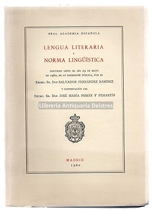 Bild des Verkufers fr Lengua literaria y norma lingstica. Discurso ledo por Salvador Fernndez y contestacin de Jos M Pemn. zum Verkauf von Llibreria Antiquria Delstres