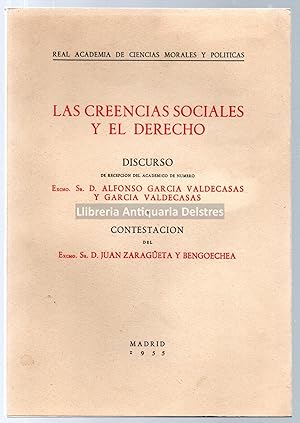 Imagen del vendedor de Las creencias sociales y el derecho. Discurso ledo por[.] y contestacin de [.]. a la venta por Llibreria Antiquria Delstres