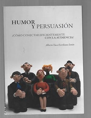 Imagen del vendedor de HUMOR Y PERSUASION COMO CONECTAR EFICIENTEMENTE CON LA AUDIENCIA? a la venta por Desvn del Libro / Desvan del Libro, SL