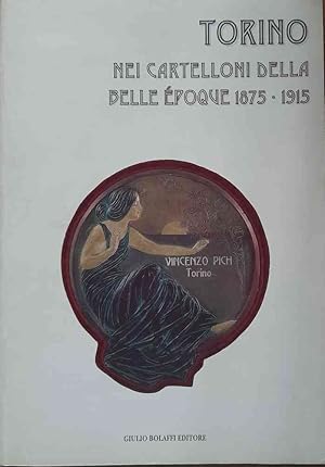 Torino nei cartelloni della Belle Epoque 1875-1915