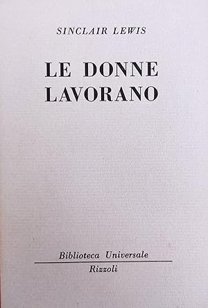 LE DONNE LAVORANO