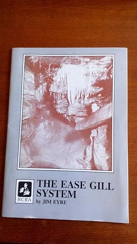 Seller image for The Ease Gill System: Forty Years of Exploration for sale by Le Plessis Books