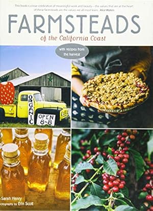 Bild des Verkufers fr Farmsteads of the California Coast: With Recipes from the Harvest (Homestead Book, California Cookbook) zum Verkauf von WeBuyBooks
