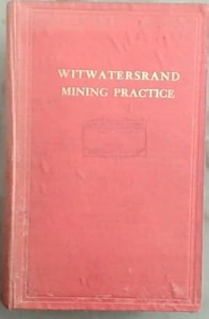 Imagen del vendedor de Witwatersrand Mining Practice a la venta por Chapter 1