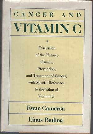 Imagen del vendedor de Cancer and Vitamin C A Discussion of the Nature, Causes, Prevention and Treatment of Cancer With Special Reference to the Value of Vitamin C a la venta por Dromanabooks