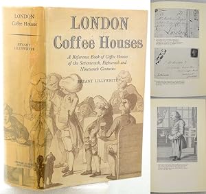 Bild des Verkufers fr LONDON COFFEE HOUSES. A Reference book of Coffee Houses of the Seventeenth Eighteenth and Nineteenth Centuries. Foreword by A.H. Hall. zum Verkauf von Francis Edwards ABA ILAB