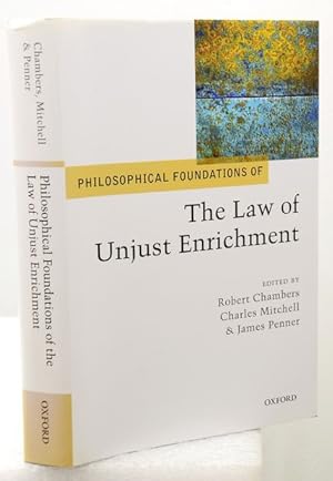 PHILOSOPHICAL FOUNDATIONS OF THE LAW OF UNJUST ENRICHMENT.