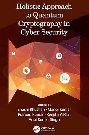 Image du vendeur pour Holistic Approach to Quantum Cryptography in Cyber Security (Hardcover) mis en vente par Grand Eagle Retail
