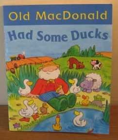 Bild des Verkufers fr Old MacDonald Had Some Ducks zum Verkauf von WeBuyBooks