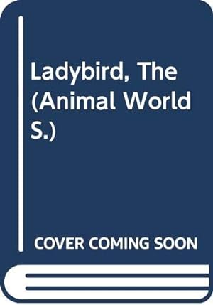 Imagen del vendedor de Ladybird, The (Animal World S.) a la venta por WeBuyBooks