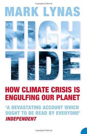 Image du vendeur pour HIGH TIDE: How Climate Crisis is Engulfing Our Planet: How Climate Crisis is Engulfing Our Planet mis en vente par WeBuyBooks