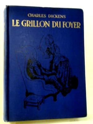 Image du vendeur pour Le Grillon Du Foyer Suivi De Cantique De Noel mis en vente par World of Rare Books