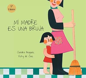 MI MADRE ES UNA BRUJA