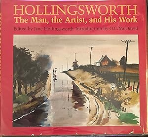 Hollingsworth: The Man, the Artist and His Work (Mississippi art series)