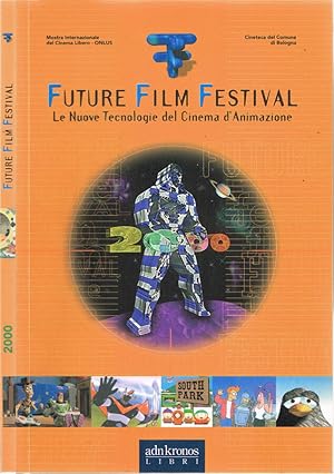 Immagine del venditore per Future Film Festival Le Nuove Tecnologie del Cinema d'Animazione venduto da Biblioteca di Babele