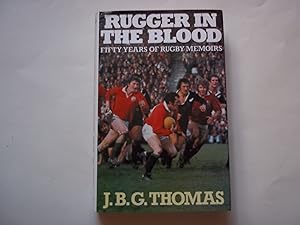 Image du vendeur pour Rugger in the blood: fifty years of rugby memoirs mis en vente par Carmarthenshire Rare Books