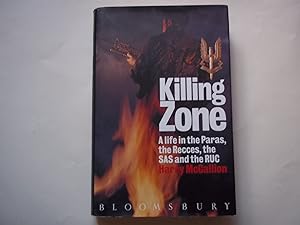 Seller image for Killing Zone: A Life in the Paras, the South African Special Forces, the SAS and the RUC for sale by Carmarthenshire Rare Books