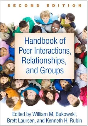 Imagen del vendedor de Handbook of Peer Interactions, Relationships, and Groups, Second Edition (Hardcover) a la venta por Grand Eagle Retail