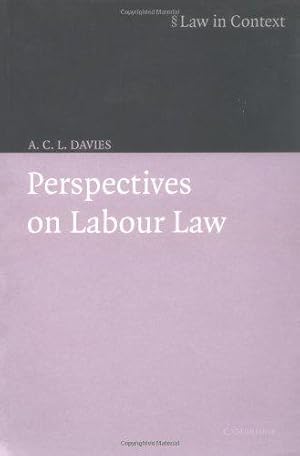 Image du vendeur pour Perspectives on Labour Law (Law in Context) mis en vente par WeBuyBooks