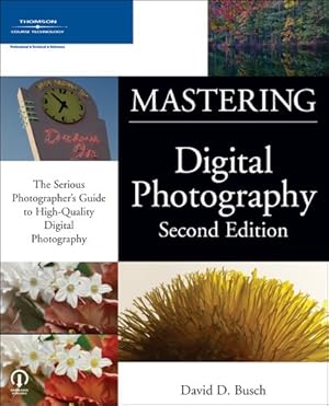 Bild des Verkufers fr Mastering Digital Photography zum Verkauf von WeBuyBooks