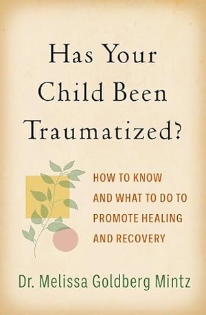 Seller image for Has Your Child Been Traumatized? (Paperback) for sale by AussieBookSeller