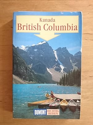 Kanada - British Columbia : DuMont Richtig Reisen