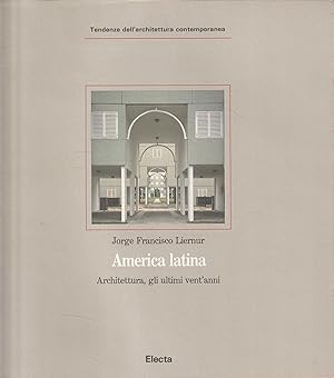 America Latina : Architettura, gli ultimi vent'anni