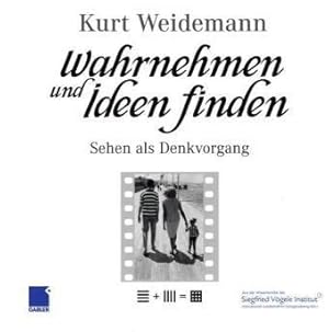 Image du vendeur pour Wahrnehmen und Ideen finden. Sehen als Denkvorgang. Antrittsvorlesung aus den vergangenen sechziger Jahren an der Staatlichen Akademie der Bildenden Knste, Stuttgart, ergnzt durch Beispiele aus dem Direktmarketing mis en vente par Antiquariat Kalyana