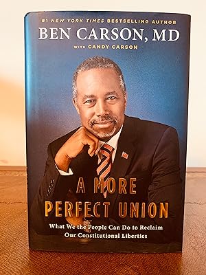 Seller image for A More Perfect Union: What We the People Can Do to Reclaim Our Constitutional Liberties [INCLUDES DR. BEN CARSON 2016 PRESIDENT BUMPER STICKER] for sale by Vero Beach Books