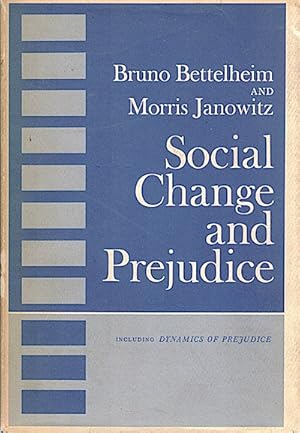 Von der Verkäuferin bzw. dem Verkäufer bereitgestelltes Bild für Social Change and Prejudice, including Dynamics of Prejudice zum Verkauf durch Che & Chandler Versandbuchhandlung