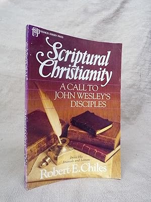 Seller image for SCRIPTURAL CHRISTIANITY: A CALL TO JOHN WESLEY'S DISCIPLES for sale by Gage Postal Books