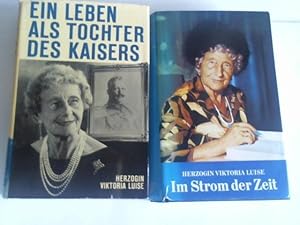 Bild des Verkufers fr Ein Leben als Tochter des Kaisers/Im Strom der Zeit. 2 Bnde zum Verkauf von Celler Versandantiquariat