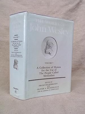 Imagen del vendedor de WORKS OF JOHN WESLEY, VOL. 7: A COLLECTION OF HYMNS FOR THE USE OF THE PEOPLE CALLED METHODISTS a la venta por Gage Postal Books