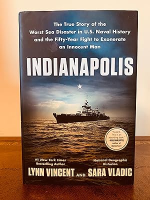 Seller image for Indianapolis: The True Story of the Worst Sea Disaster in U.S. Naval History and the Fifty-Year Fight to Exonerate an Innocent Man [FIRST EDITION, FIRST PRINTING] for sale by Vero Beach Books