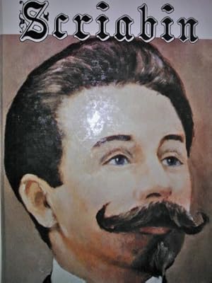 Seller image for Scriabin: His Life and Times for sale by Redux Books