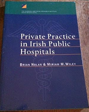 Bild des Verkufers fr Private Practice in Irish Public Hospitals zum Verkauf von WeBuyBooks