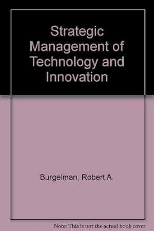 Bild des Verkufers fr Strategic Management of Technology and Innovation zum Verkauf von WeBuyBooks