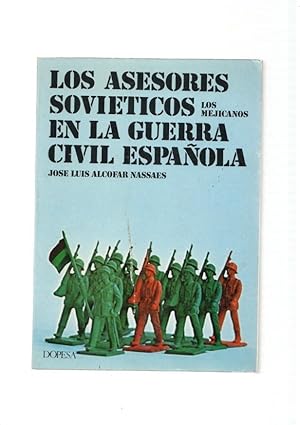 Bild des Verkufers fr Los asesores sovieticos en la Guerra civil espaola ( los Mejicanos ) zum Verkauf von El Boletin