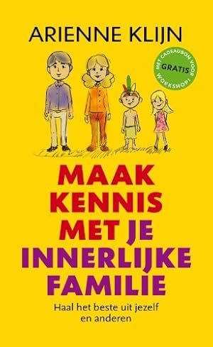 Bild des Verkufers fr Maak kennis met je innerlijke familie: haal het beste uit jezelf en anderen zum Verkauf von WeBuyBooks