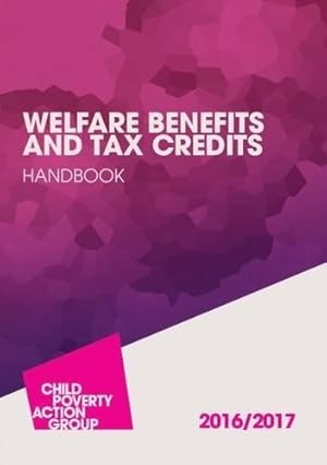 Bild des Verkufers fr Welfare Benefits and Tax Credits Handbook 2016-17 zum Verkauf von WeBuyBooks